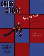 Criss Cross. Begginer. Gimnazjum. Język angielski. Practice Book - zeszyt ćwiczeń