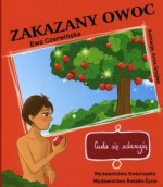 Cuda się zdarzają. Zakazany owoc