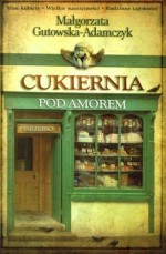 Cukiernia pod Amorem. Zajezierscy