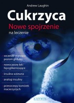 Cukrzyca. Nowe spojrzenie na leczenie