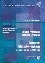 Szkoła pod globusem. Klasa 3, liceum. Język polski. Literatura polska po roku 1945. Ćwiczenia