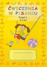 Ćwiczenia w pisaniu. Zeszyt 1. 5-6 lat