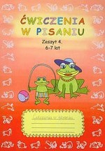 Ćwiczenia w pisaniu. Zeszyt 4. 6-7 lat