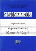 Ćwiczenia w pisemnym wypowiadaniu się. Klasa 2, szkoła podstawowa