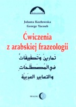 Ćwiczenia z Arabskiej Frazeologii cz.I