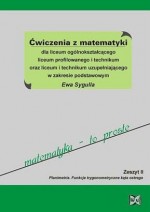 Matematyka - to proste. Liceum, zeszyt 2. Matematyka. Ćwiczenia. Zakres podstawowy