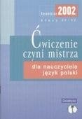 Ćwiczenie czyni mistrza. Język polski. Dla nauczyciela