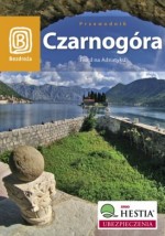 Czarnogóra. Fiord na Adriatyku. Przewodnik