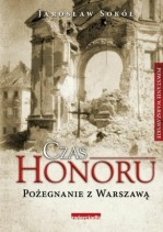 Czas honoru. Pożegnanie z Warszawą