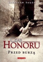 Czas Honoru Przed Burzą