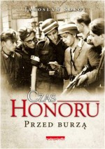 Czas honoru. Przed burzą