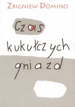 Czas kukułczych gniazd