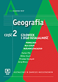 Geografia. Liceum, część 2 - Czlowiek i jego działalność. Podręcznik. Zakres rozszerzony