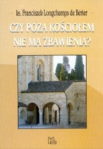 Czy poza Kościołem nie ma zbawienia?