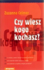 Czy wiesz kogo kochasz?