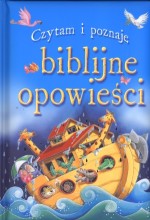 Czytam i poznaję. Biblijne opowieści