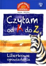 Czytam od A do Z. Literkowe opowiadania