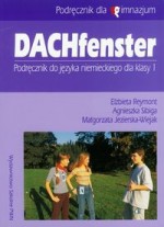 Dachfenster. Klasa 1, gimnazjum. Język niemiecki. Podręcznik (+2CD)