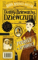 Damy, dziewuchy, dziewczyny Podróże w spódnicy