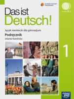 Das ist Deutsch! Gimnazjum, część 1. Język niemiecki. Podręcznik (+CD)