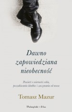 Dawno zapowiedziana nieobecność