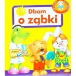 Dbam o ząbki. Biblioteka maluszka