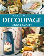 Decopage. Wiejskie klimaty