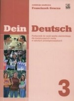 Dein Deutsch 3 - Podręcznik do nauki języka niemieckiego dla kontynuujących naukę w szkołach ponadgi