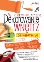 Dekorowanie wnętrz. Seriaporad.pl.