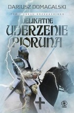 Delikatne uderzenie pioruna