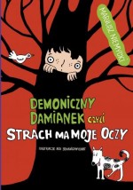 Demoniczny Damianek czyli strach ma moje oczy. Tom 2