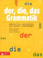 Der, die, das Grammatik. Gramatyka niemiecka dla szkoły podstawowej