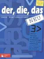 Der, die, das neu. Klasa 3, gimnazjum. Język niemiecki. Zeszyt ćwiczeń. Kurs kontynuacyjny (+CD)