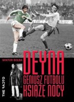 Deyna. Geniusz futbolu, książę nocy