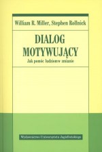 Dialog motywujący. Jak pomóc ludziom w zmianie