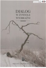 Dialog w żywiole wyobraźni. Seria Wyobraźnia Dialogu