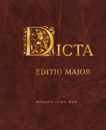 Dicta. Editio Maior