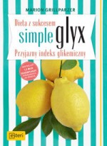 Dieta z sukcesem SIMPLE GLYX. Przyjazny indeks glikemiczny