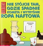 Dilbert. Nie stójcie tam, gdzie spadnie kometa i wytryśnie ropa naftowa. Tom 13