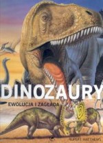 Dinozaury. Ewolucja i zagadka