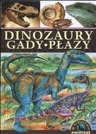 Dinozaury. Gady. Płazy. W królestwie zwierząt