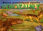 Dinozaury. Historia przerażających gigantów. Poznaj je dzięki puzzlom