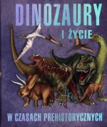 DINOZAURY I ŻYCIE W CZASACH PREHIST 