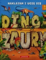 Dinozaury. Naklejam i uczę się