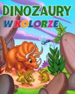 Dinozaury w kolorze. Zeszyt 4