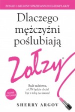 Dlaczego mężczyźni poślubiają zołzy