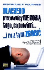 Dlaczego pracownicy nie robią tego, co powinni...I co z tym zrobić