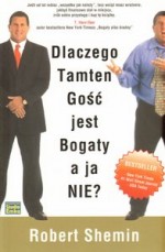 Dlaczego Tamten Gość jest Bogaty a ja NIE?