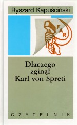 Dlaczego zginął Karl von Spreti