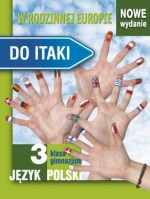 Do Itaki. Klasa 3, gimnazjum. Język polski. W rodzinnej Europie. Podręcznik